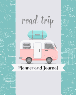 Road Trip Planner and Journal: Pink Blue RV Camper Themed Travel Organizer For Family Vacations
