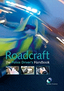 Roadcraft: The Police Driver's  Handbook