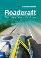 Roadcraft: the police driver's handbook