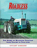 Roadless: The Story of Roadless Tractors from Tracks to Traction