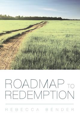 Roadmap to Redemption - Bender, Rebecca