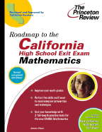 Roadmap to the California High School Exit Exam: Mathematics, 2nd Edition