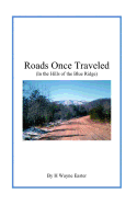 Roads Once Traveled: In the Foothills of the Blue Ridge