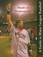 Roads to Redemption: A Guide to Major League Baseball - Thomas, Craig W.