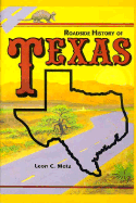 Roadside History of Texas - Metz, Leon C, and Greer, Daniel (Editor)