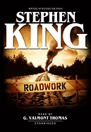 Roadwork - King, Stephen, and Thomas, G Valmont (Read by)