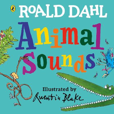 Roald Dahl: Animal Sounds: A lift-the-flap book - Dahl, Roald