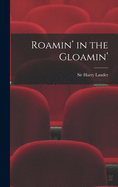 Roamin' in the Gloamin'