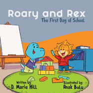 Roary and Rex: The First Day of School