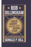 Rob Dillingham: The Quick Hands and Faster Feet of a Rising Star (A Biography Book For Kids)