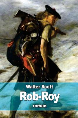 Rob-Roy - Defauconpret, Auguste (Translated by), and Scott, Walter