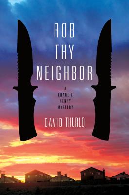 Rob Thy Neighbor - Thurlo, David