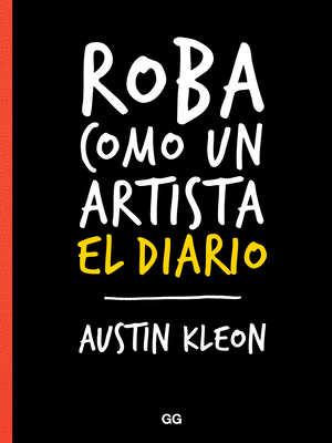 Roba Como Un Artista, El Diario - Kleon, Austin