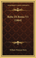 Roba Di Roma V1 (1864)