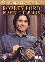 Robben Ford: Playin' the Blues - 