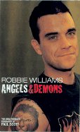 Robbie Williams: Angels & Demons: The Unauthorised Biography