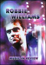 Robbie Williams: Music in Review - 