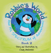 Robbie's World and His SPECTRUM of Adventures! Book 2