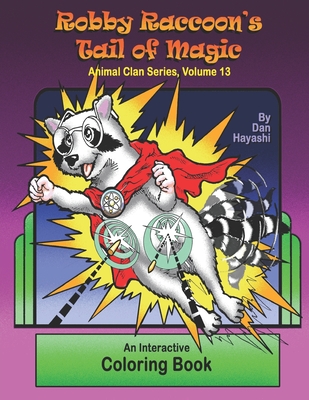 Robby Racoon's Tail of Magic: Animal Clan Series, Volume 13 - Hayashi, Daniel Kennedy