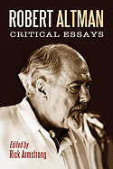 Robert Altman: Critical Essays