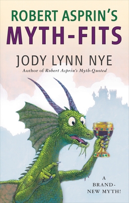 Robert Asprin's Myth-Fits - Nye, Jody Lynn