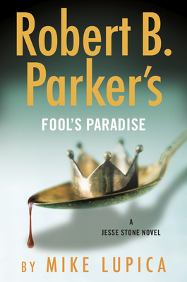 Robert B. Parker's Fool's Paradise - Lupica, Mike