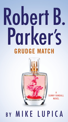 Robert B. Parker's Grudge Match - Lupica, Mike