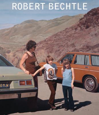 Robert Bechtle: A Retrospective - Bishop, Janet, and Auping, Michael, and Weinberg, Jonathan, Mr.