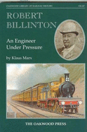 Robert Billinton: An Engineer Under Pressure - Marx, Klaus