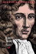 Robert Boyle: Father of Chemistry