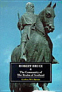 Robert Bruce and the Community of the Realm of Scotland
