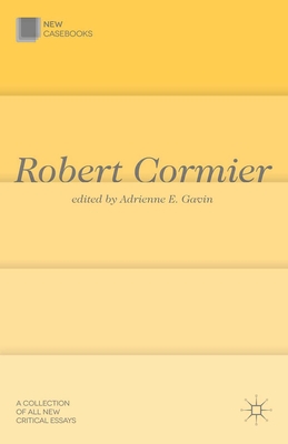 Robert Cormier - Gavin, Adrienne E. (Editor)