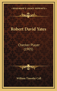 Robert David Yates: Checker Player (1905)