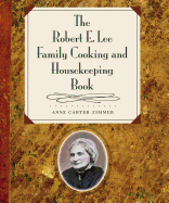 Robert E. Lee Family Cooking and Housekeeping Book
