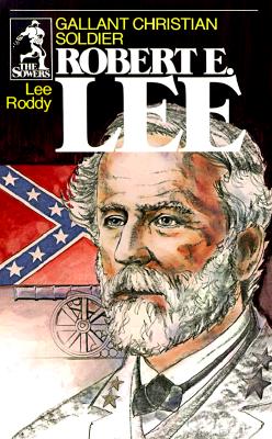 Robert E. Lee (Sowers Series) - Roddy, Lee, and Lee, Roddy