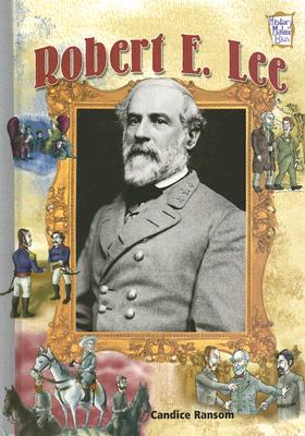 Robert E. Lee - Ransom, Candice F