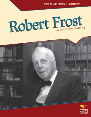 Robert Frost - Kesselring, Susan Temple
