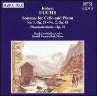 Robert Fuchs: Sonatas for Cello & Piano Nos. 1 & 2; Fantasiestcke, Op. 78 - Daniel Blumenthal (piano); Marc Drobinsky (cello)