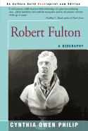 Robert Fulton: A Biography
