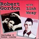 Robert Gordon with Link Wray/Fresh Fish Special [Bonus Tracks]