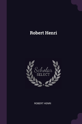 Robert Henri - Henri, Robert