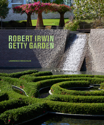 Robert Irwin Getty Garden - Weschler, Lawrence
