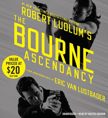 Robert Ludlum's the Bourne Ascendancy - Lustbader, Eric Van