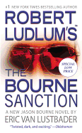 Robert Ludlum's the Bourne Sanction - Lustbader, Eric Van