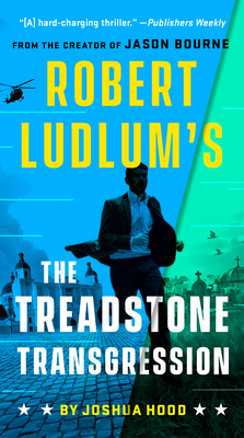 Robert Ludlum's The Treadstone Transgression - Hood, Joshua