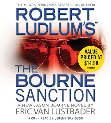 Robert Ludlum's (Tm) the Bourne Sanction - Van Lustbader, Eric