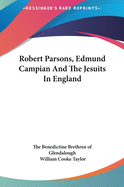 Robert Parsons, Edmund Campian And The Jesuits In England