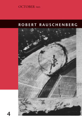 Robert Rauschenberg - Joseph, Branden W (Editor)