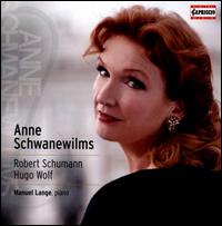 Robert Schumann, Hugo Wolf - Anne Schwanewilms (soprano); Manuel Lange (piano)