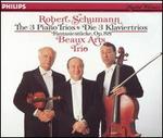 Robert Schumann: The 3 Piano Trios; Fantasiestücke, Op. 88